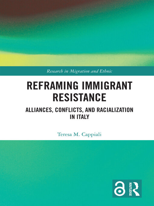Title details for Reframing Immigrant Resistance by Teresa Cappiali - Wait list
